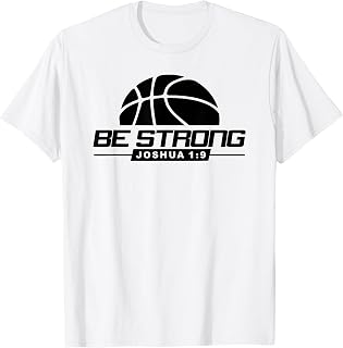 Joshua 1:9-Strong & Courageous Basketball Themed T-Shirt