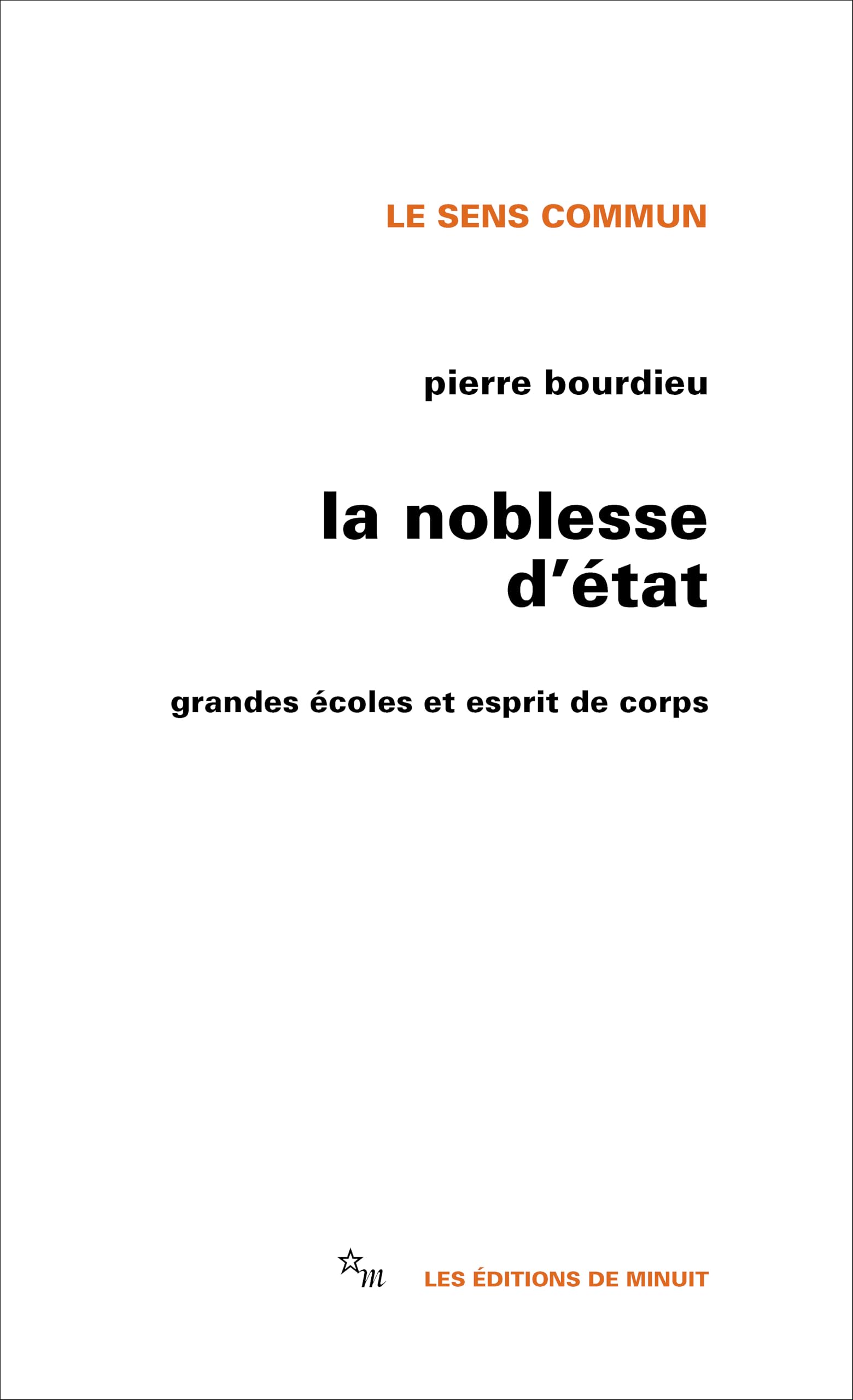 La noblesse d'État: grandes écoles et esprit de corps