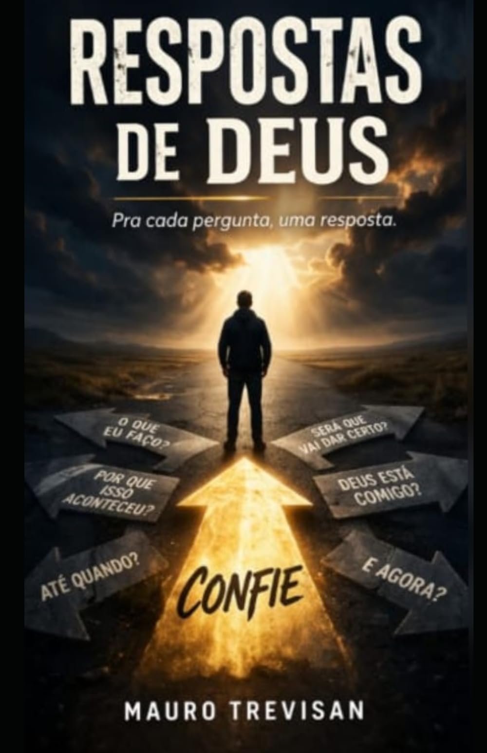 RESPOSTAS DE DEUS: Para cada pergunta, uma resposta