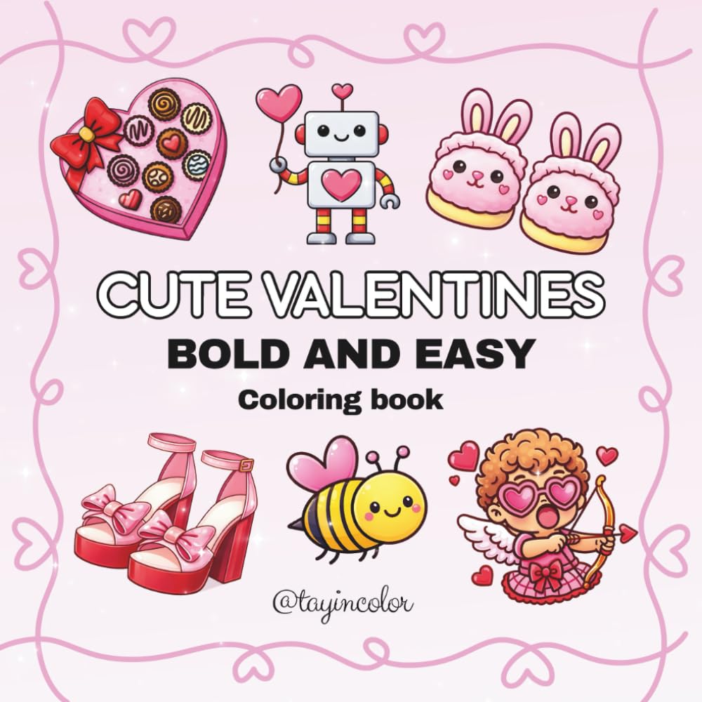 Cute Valentines Bold and Easy: Coloring Book