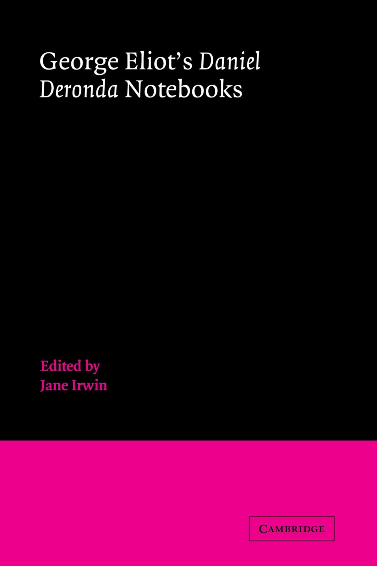 George Eliot's Daniel Deronda Notebooks