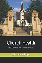 Church Health: 10 Principles from the book of Acts
