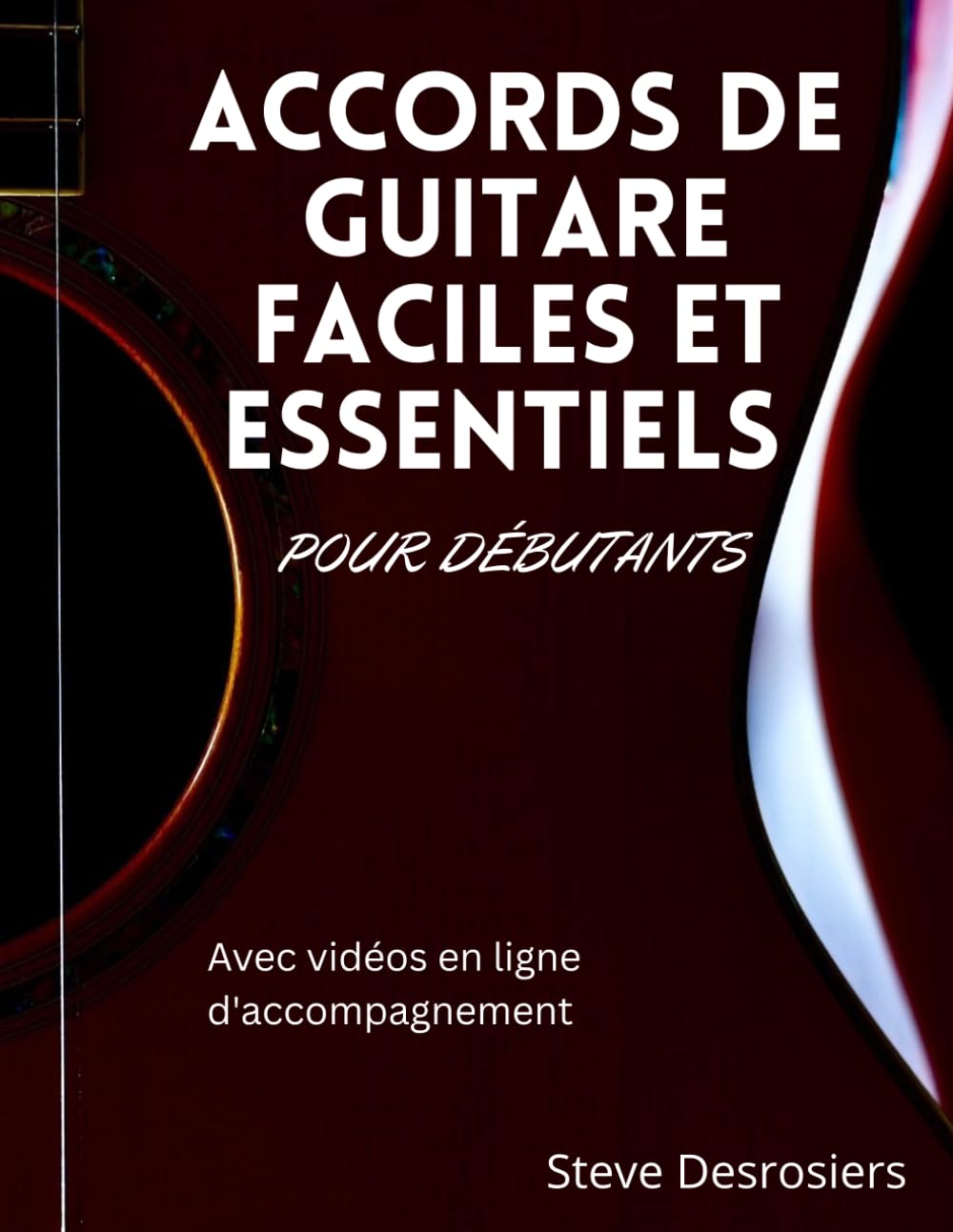 ACCORDS DE GUITARE FACILES ET ESSENTIELS POUR DÉBUTANTS