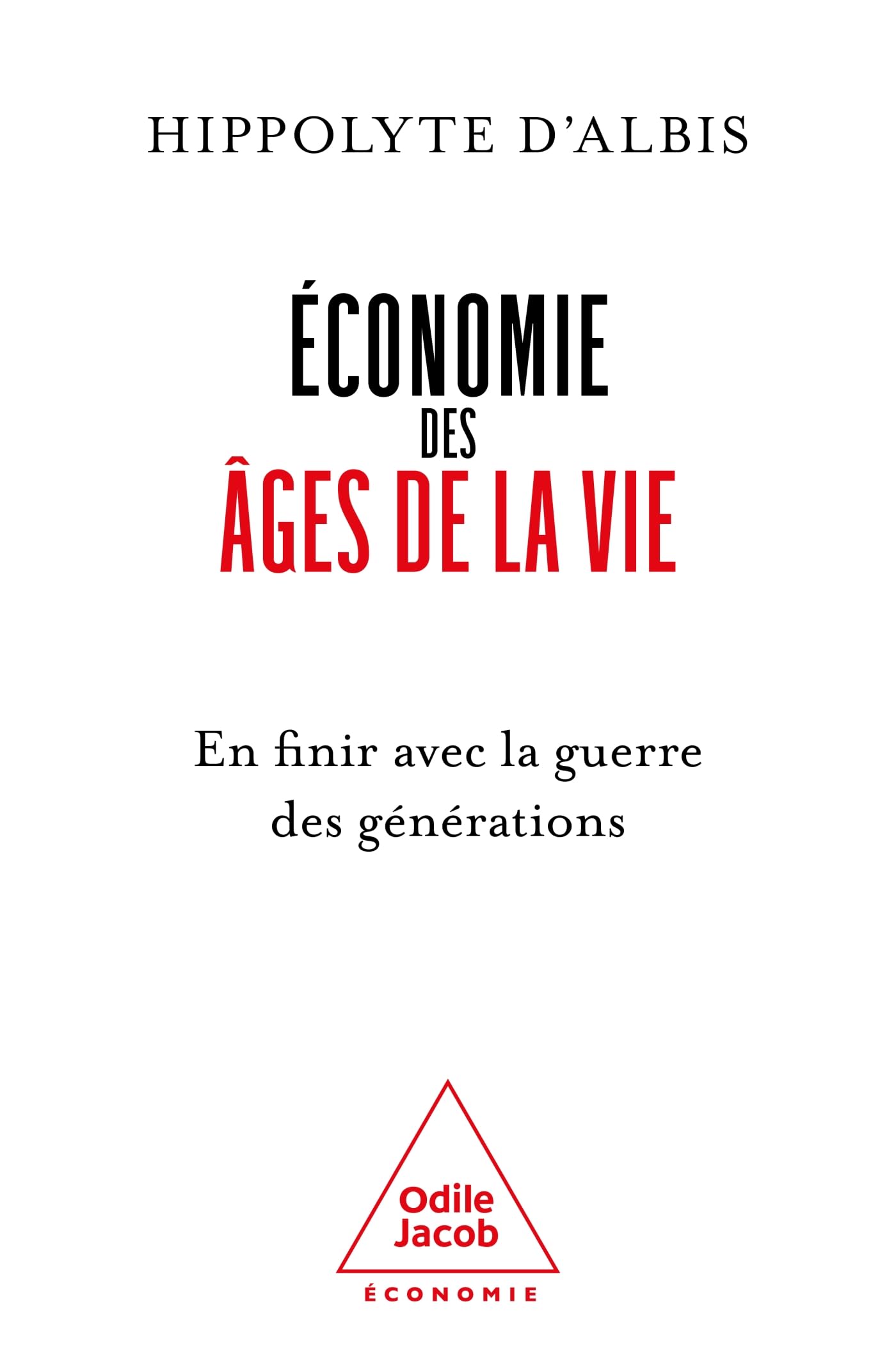 Economie des âges de la vie: En finir avec la guerre des générations
