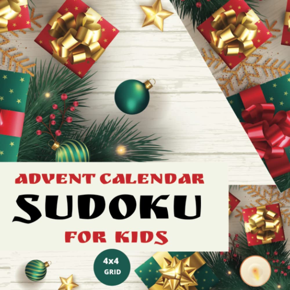 Independently published Advent Calendar Sudoku For Kids - 4x4 Grid Puzzle Games For Girls & Boys