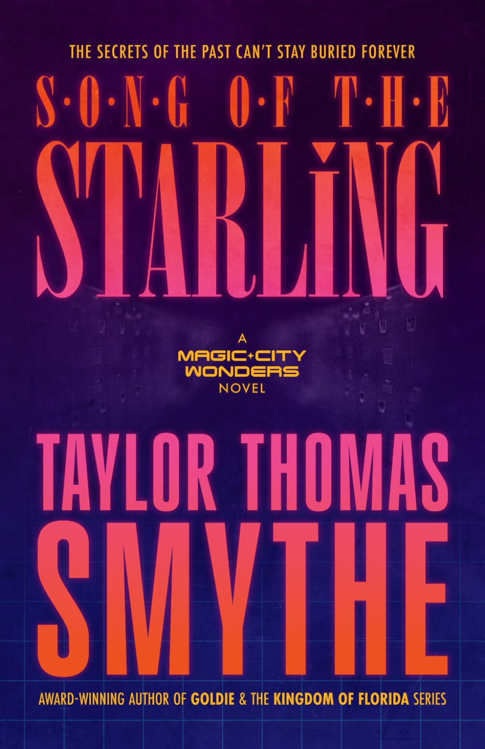 Song of the Starling: A Magic City Wonders Novel (Book 4 in the Magic City Wonders Supernatural Sci-Fi Thriller Series) (Magic City Wonders (1980s / ... Supernatural Sci-Fi Thriller Mystery Series))