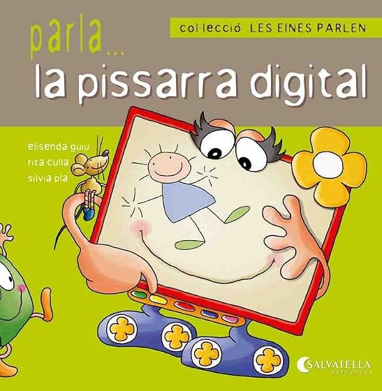 Les eines parlen 10: Parla...la pissarra digital