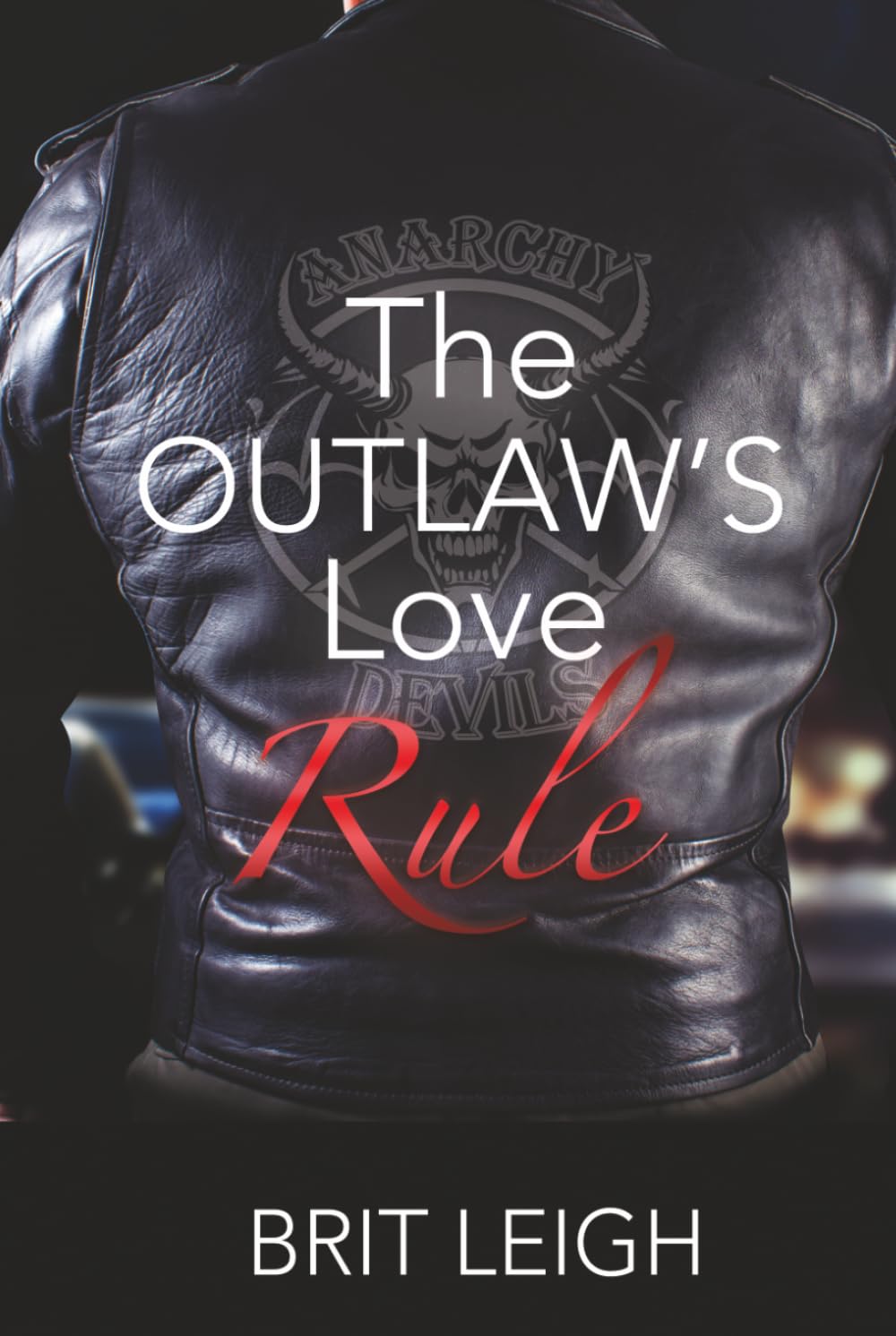 The Outlaw's Love Rule (The Underworld Love Guide Series)