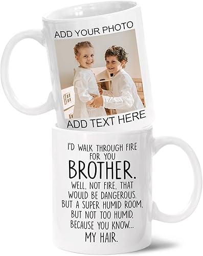 Taza de café personalizada para hermano, taza de café personalizada con texto en inglés I'd Walk Through Fire For You, regalo para hermano de parte