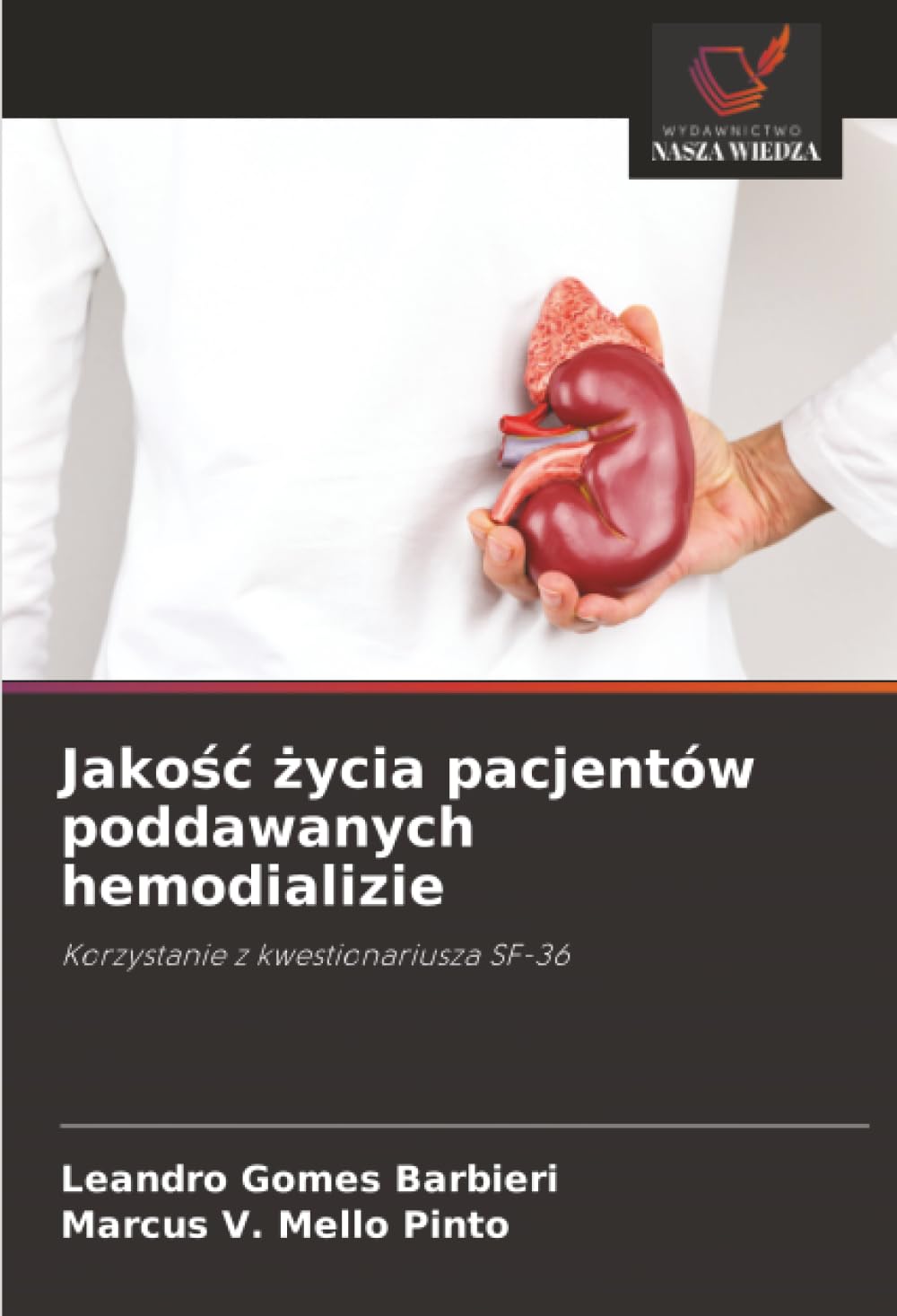 Jakość życia pacjentów poddawanych hemodializie: Korzystanie z kwestionariusza SF-36
