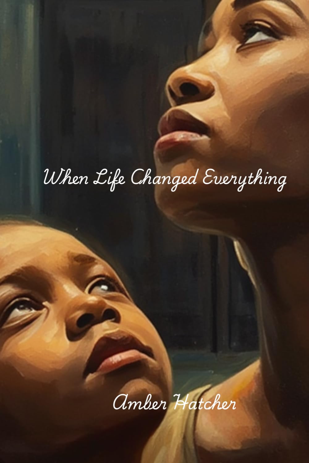 When Life Changed Everything