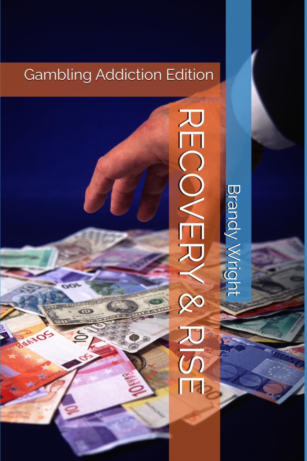 RECOVERY & RISE: Gambling Addiction Edition: 1 (Recover & Rise Series)