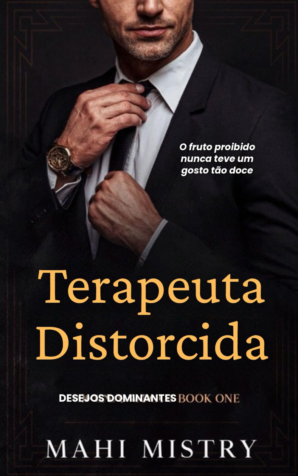 Terapeuta Distorcida: Romance com Diferença de Idade com o Melhor Amigo do Irmão: 1 (Desejos Dominantes)