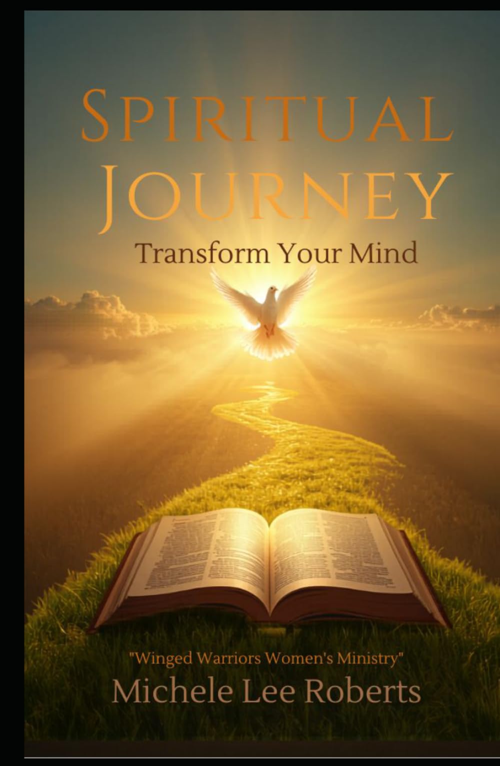 Spiritual Journey: Transform your mind