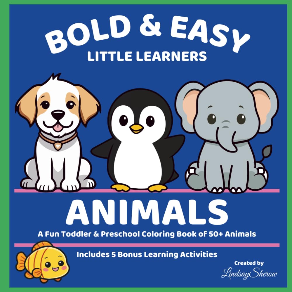 Bold & Easy Little Learners - Animals: A Fun Toddler & Preschool Coloring Book of 50+ Animals