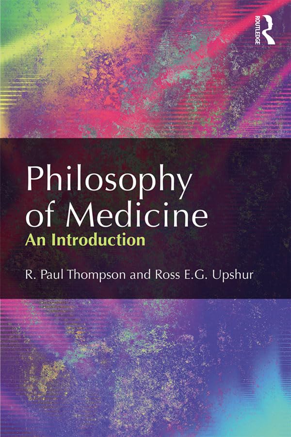 Philosophy of Medicine: An Introduction      1st Edition, Kindle Edition