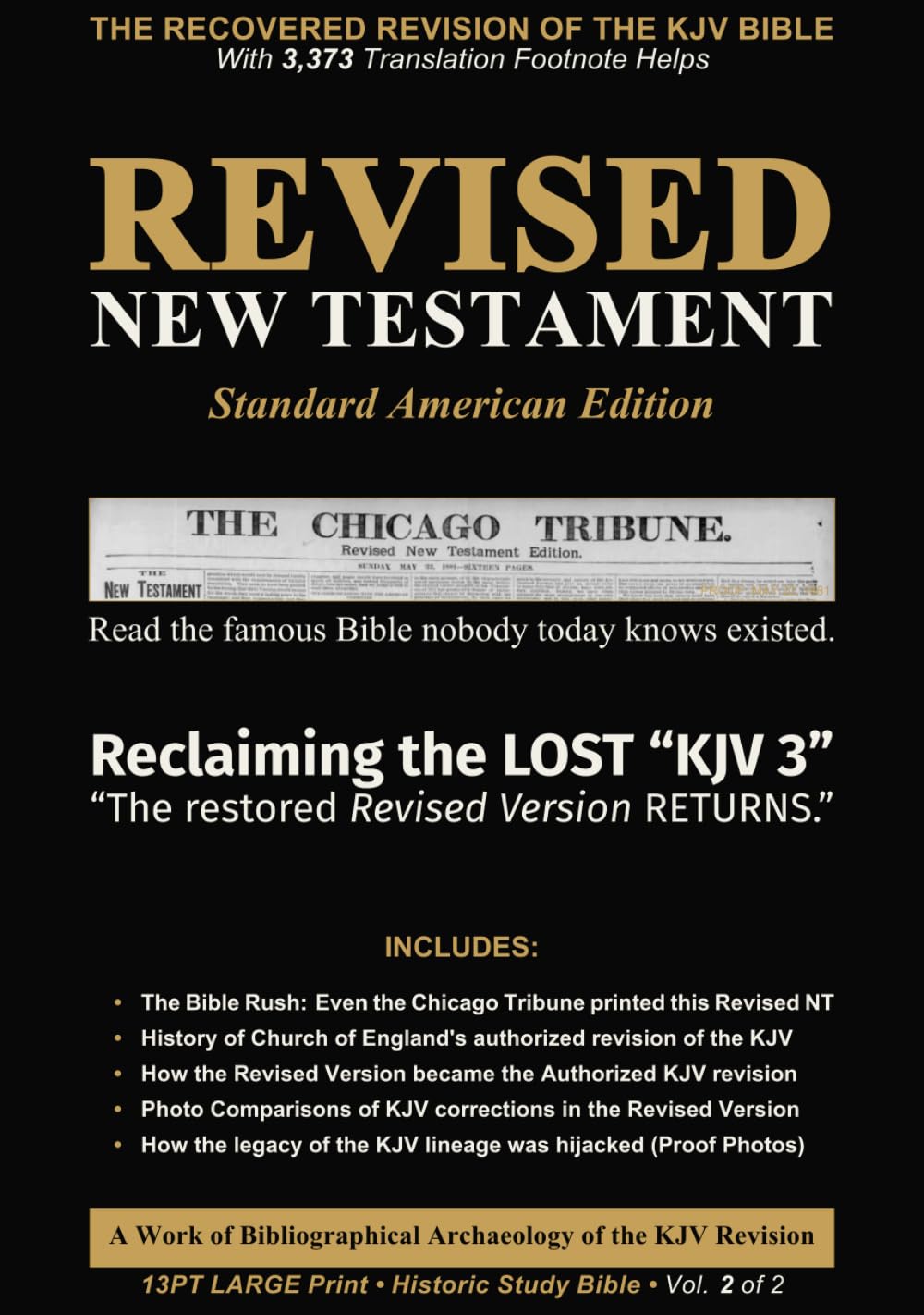 Revised New Testament (Revised Version - Standard American Edition): A Work of Bibliographical Archaeology (RV to ASV) • Historic Edition • Vol. 2 of 2 • Large Print 13pt