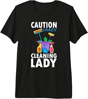 Caution Crazy Cleaning Lady Funny Cleaning Lady Product Premium Tri-blend T-Shirt