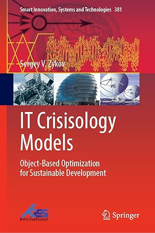 IT Crisisology Models: Object-Based Optimization for Sustainable Development: 381 (Smart Innovation, Systems and Technologies, 381)-Wow! eBook