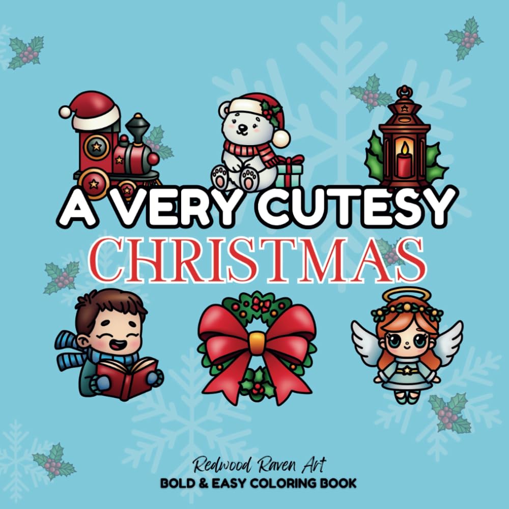 A Very Cutesy Christmas: Bold and Easy Coloring Book for All Ages