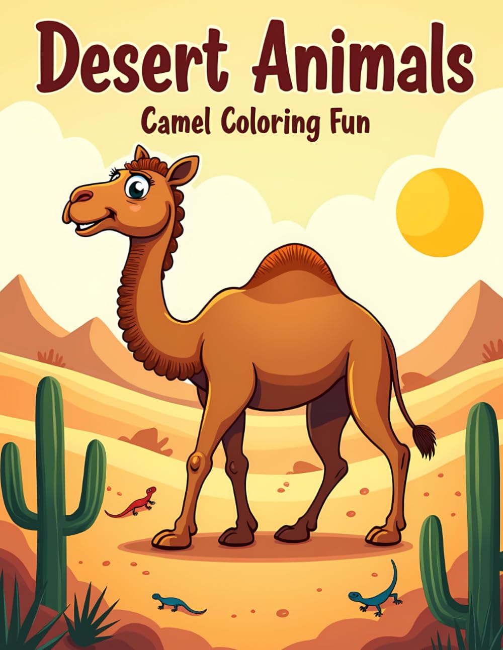Desert Animals: Camel Coloring Fun: A Collection of Easy and Fun Camel & Desert Scenes for Kids