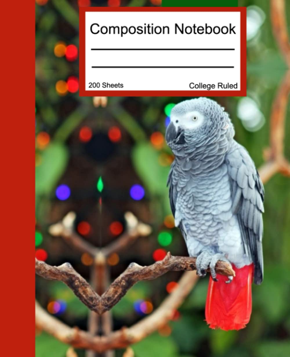 Christmas African Grey Parrot Composition Notebook: African Grey Parrot Just In Time For Christmas, 200 Pages, College Ruled, Great Gift or Present for You, Your Loved Ones or Friends