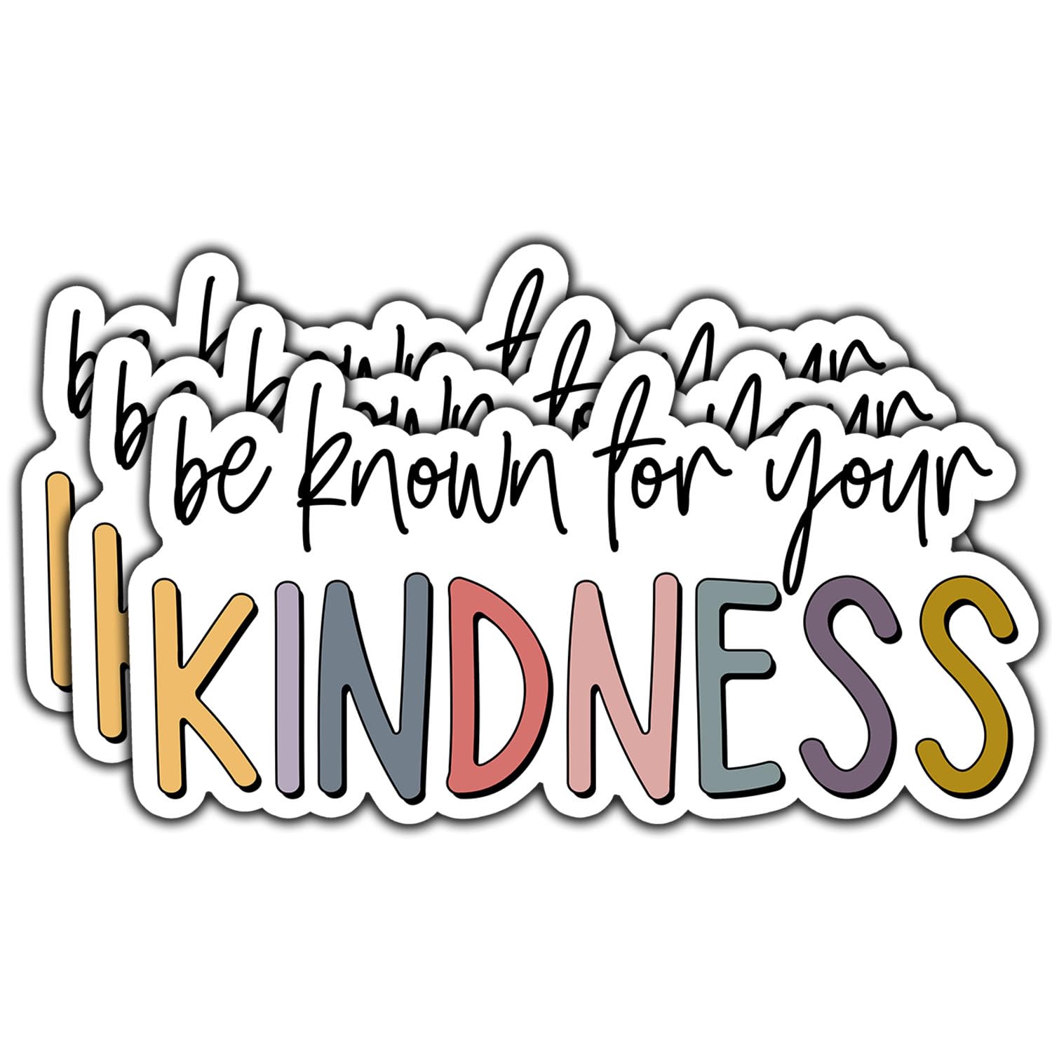 Photo 1 of (3Pcs) Be Known for Your Kindness Sticker Motivational Quote Inspirational Decals Waterproof Vinyl Stickers for Books Laptops Phone Water Bottles Tumbler Cup Kindle 3 Inch
