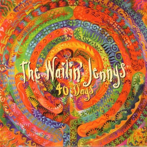 40 Days [Audio CD] The Wailin' Jennys