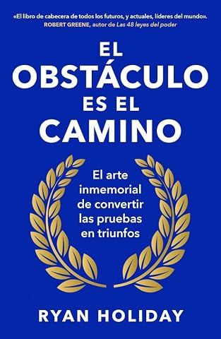 Portada del libro El obstáculo es el camino de Ryan Holiday