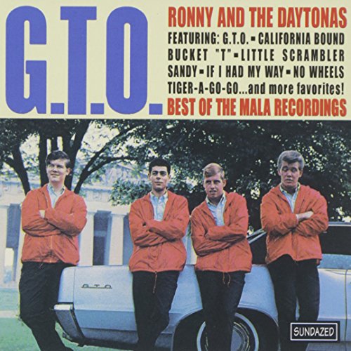 Ronny The Daytonas G T O Best Of The Mala Recordings Amazon Com Music