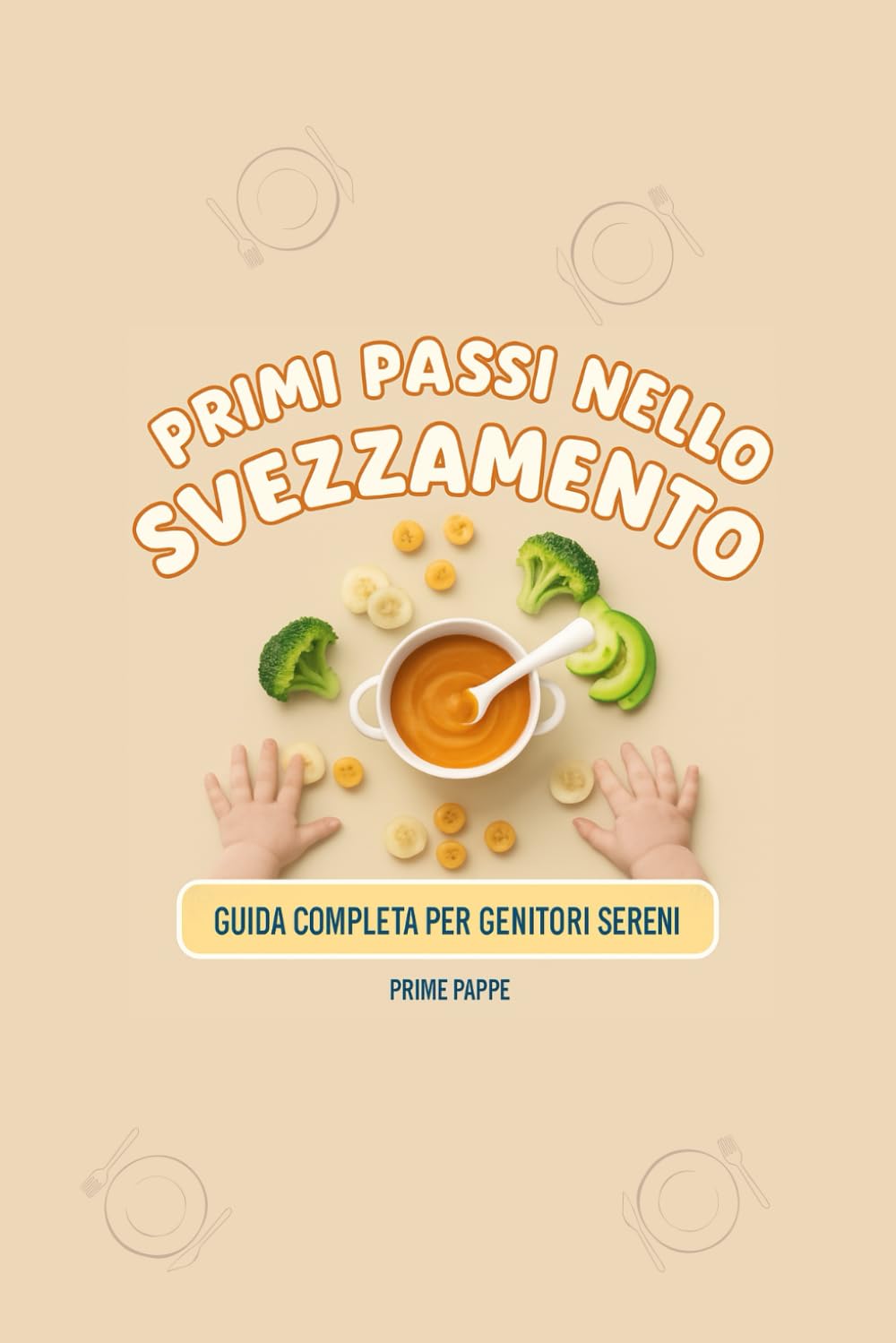 Primi passi nello svezzamento: Guida completa per genitori