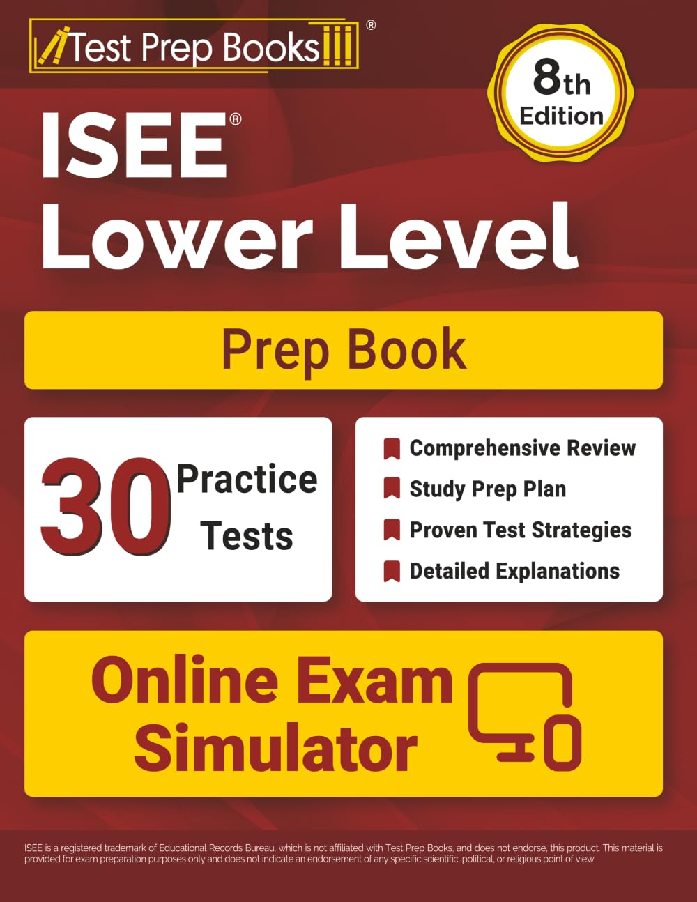 ISEE Lower Level Prep Book: 30 Practice Exams + ISEE Test Prep + Online Exam Simulator: [8th Edition]