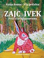 Zajc Ivek: Zec Buntovnik 1512089869 Book Cover