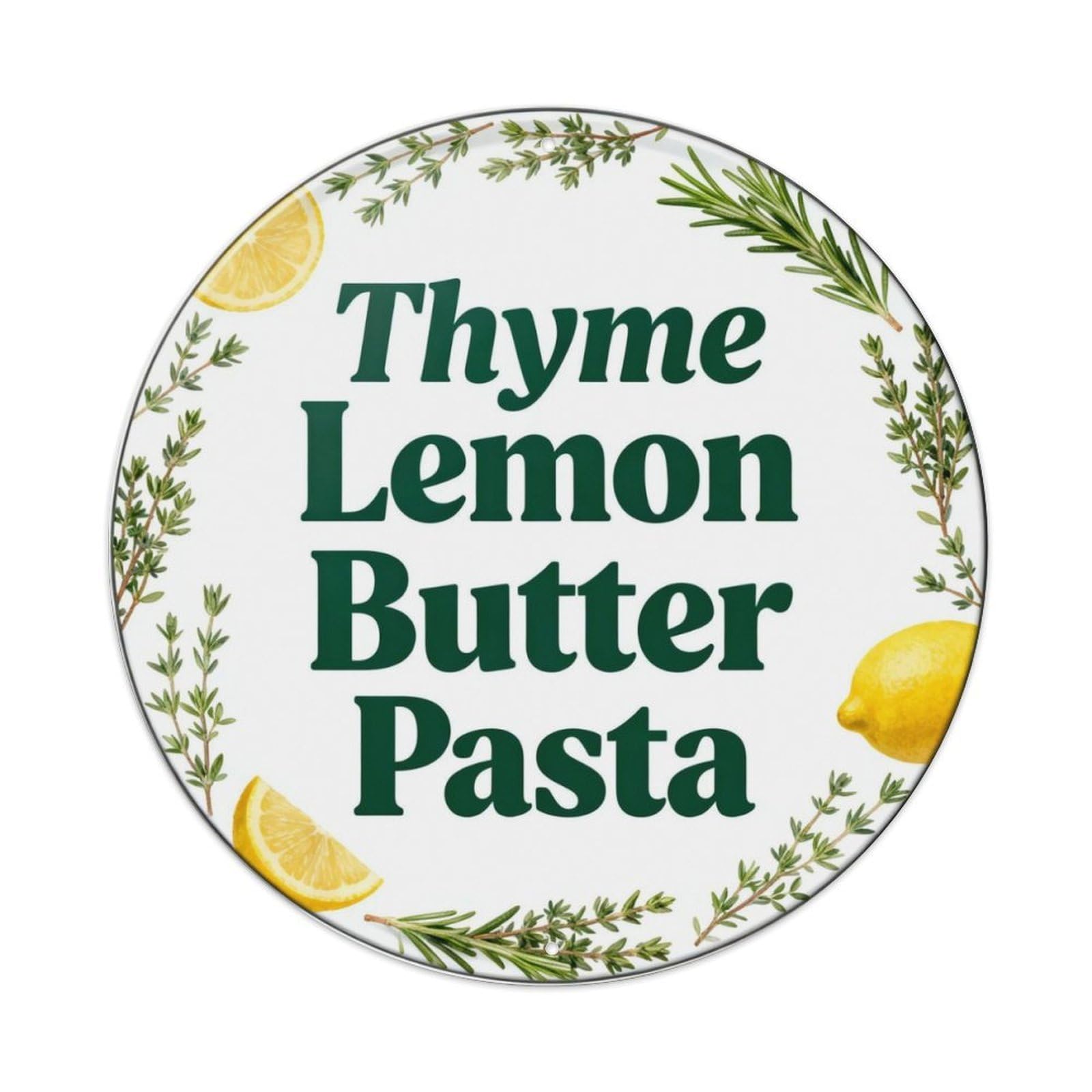 Thyme Lemon Butter Pasta Metal Tin Sign Plaque
