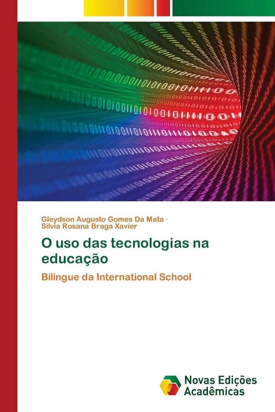 O uso das tecnologias na educação: Bilíngue da International School
