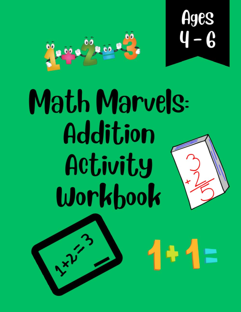 Math Marvels: Addition Activity Workbook