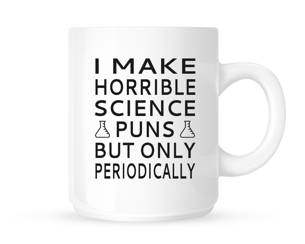 Dottsmusic I Make Horrible Science Puns, But Only Periodically - Fun Novelty Art/Profession Tea/Coffee Mug/Cup - Great Gift Idea