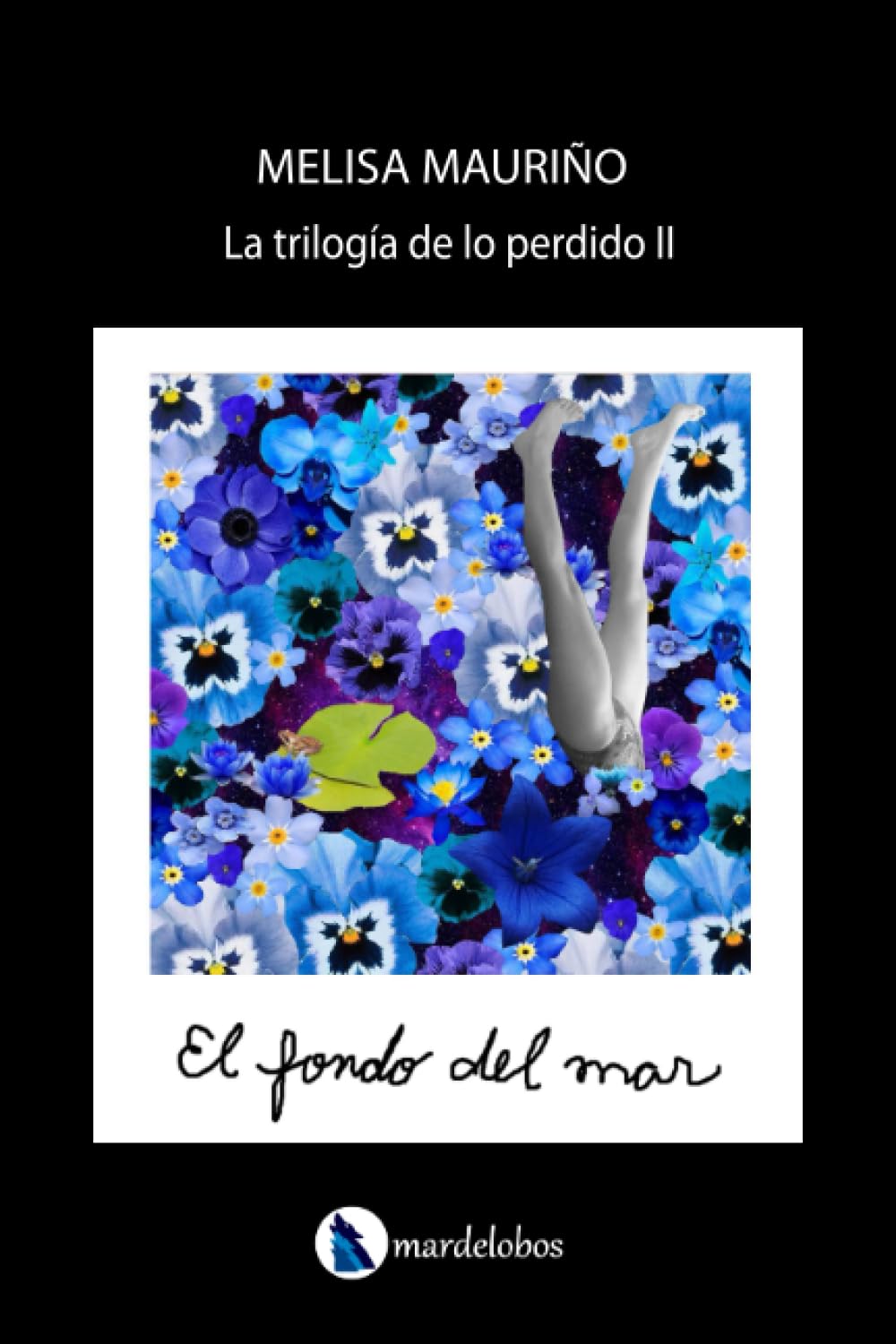 El fondo del mar: La trilogía de lo perdido II: 2
