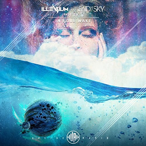 Jeza, Illenium, Said The Sky