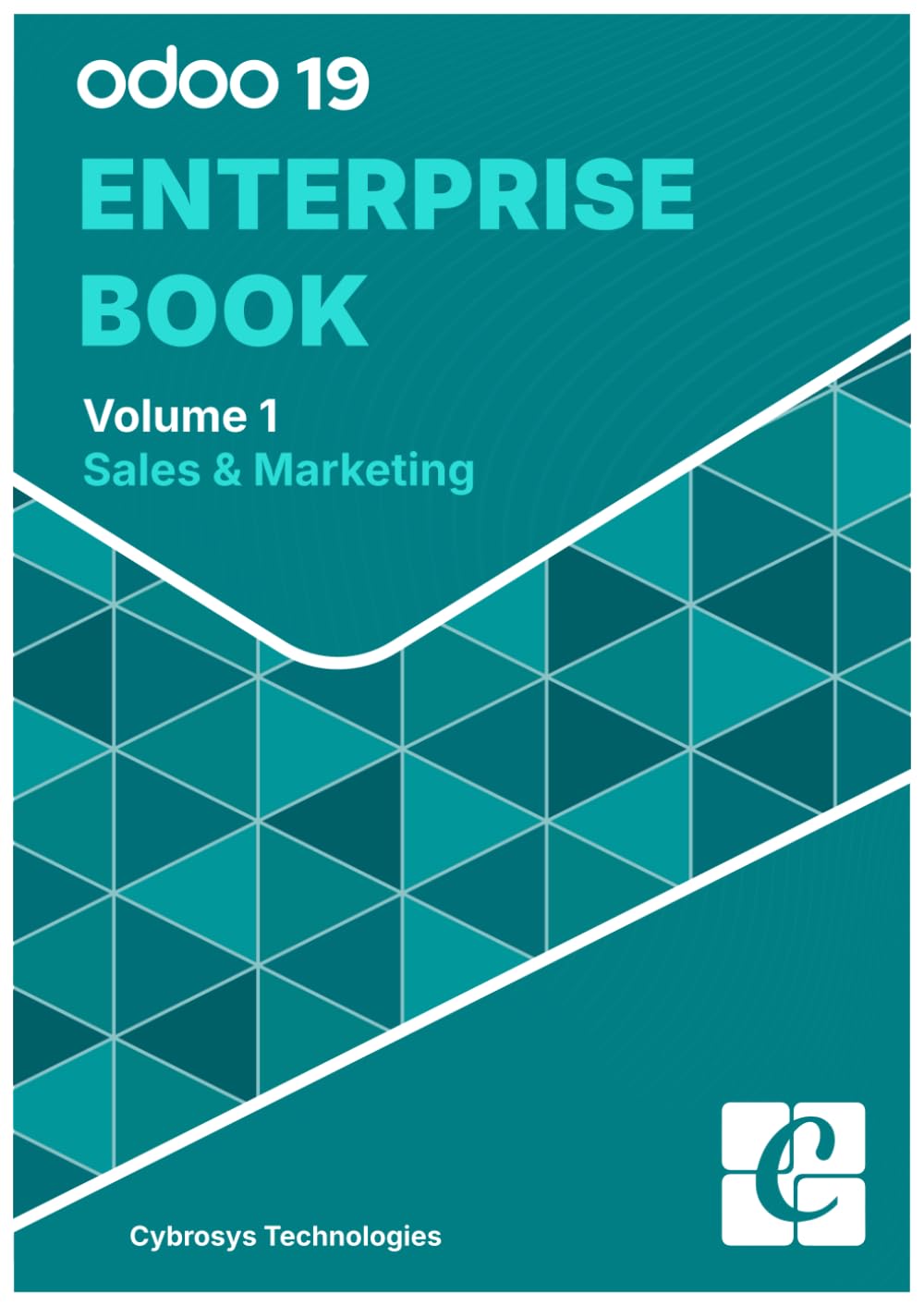 Odoo 19 Enterprise Book - Volume 1: Sales & Marketing      Paperback – December 31, 2025