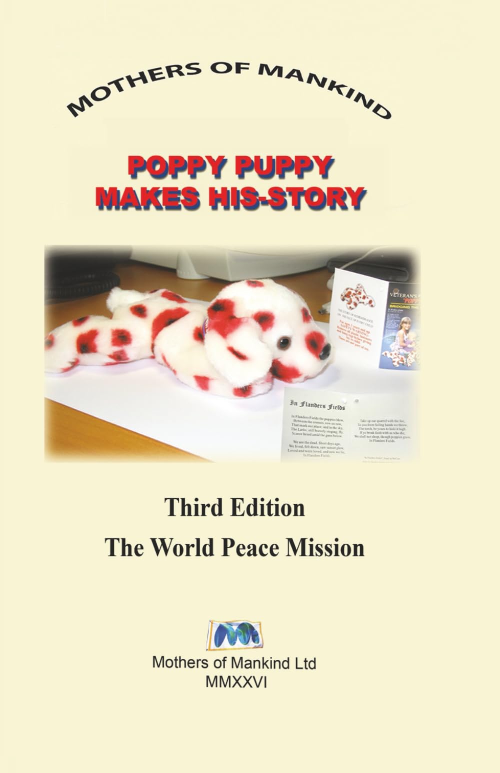 POPPY PUPPY MAKES HIS-STORY: A Story of Remembrance, Peace, and Global Citizenship for Children Everywhere