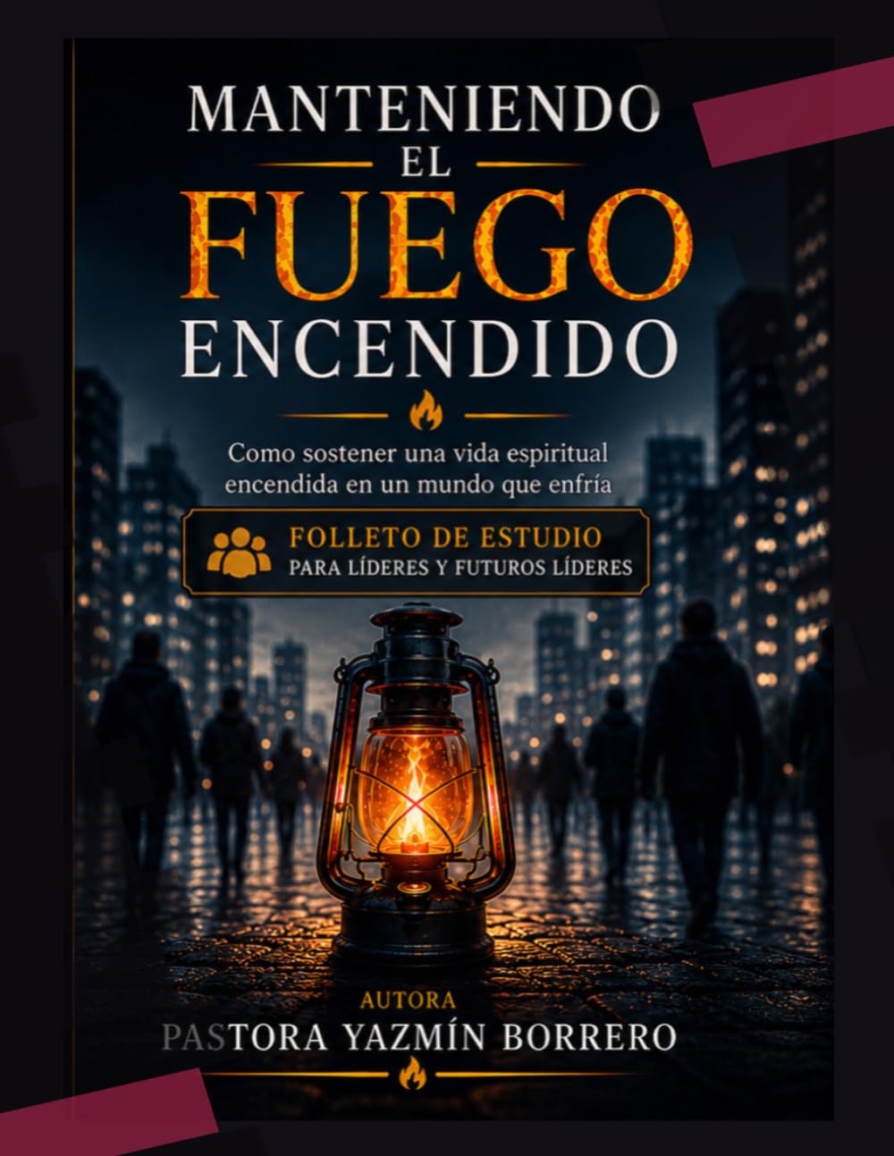 Manteniendo el fuego encendido: Cómo sostener una vida espiritual encendida en un mundo que enfría