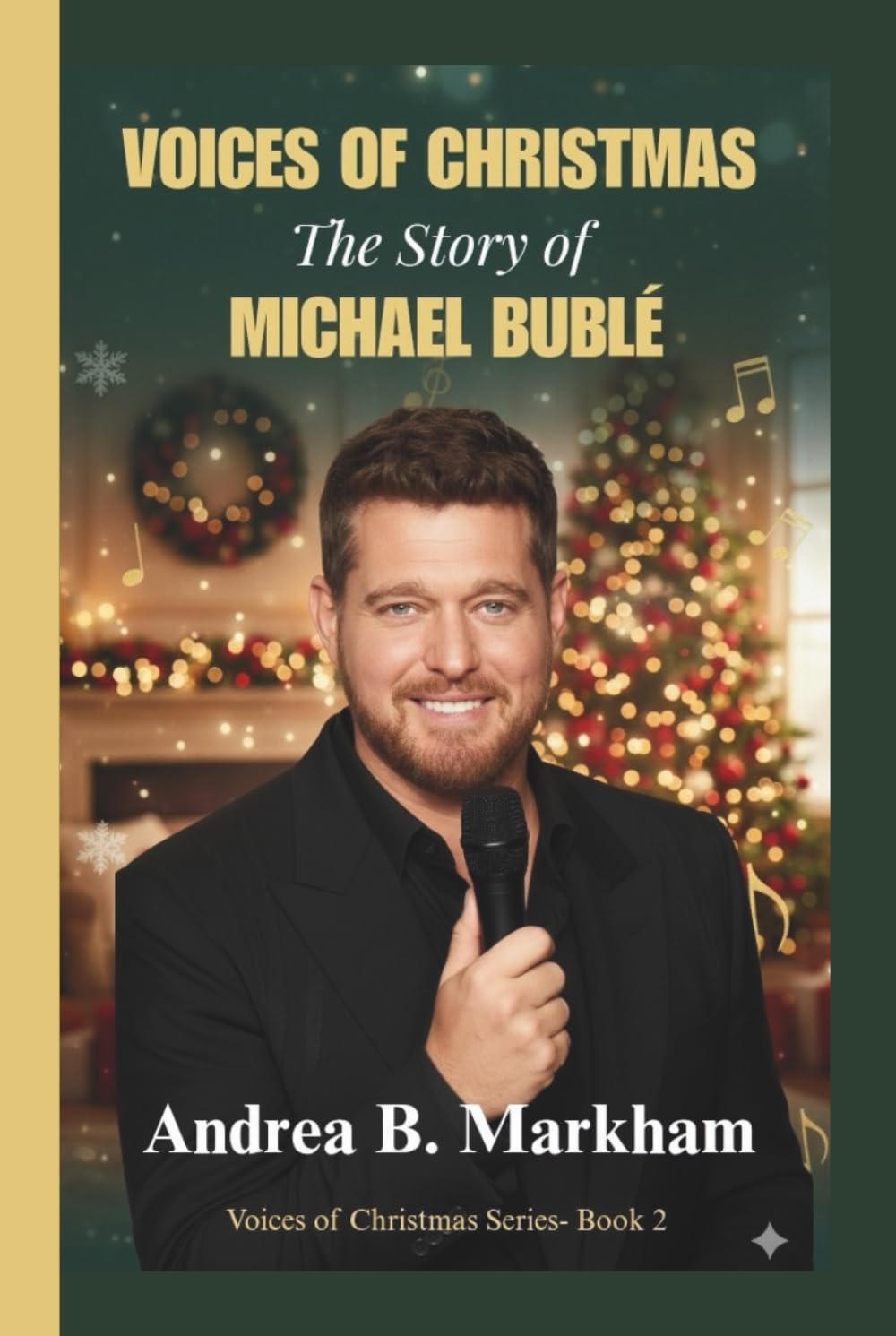 VOICES OF CHRISTMAS: The story of MICHAEL BUBLÉ