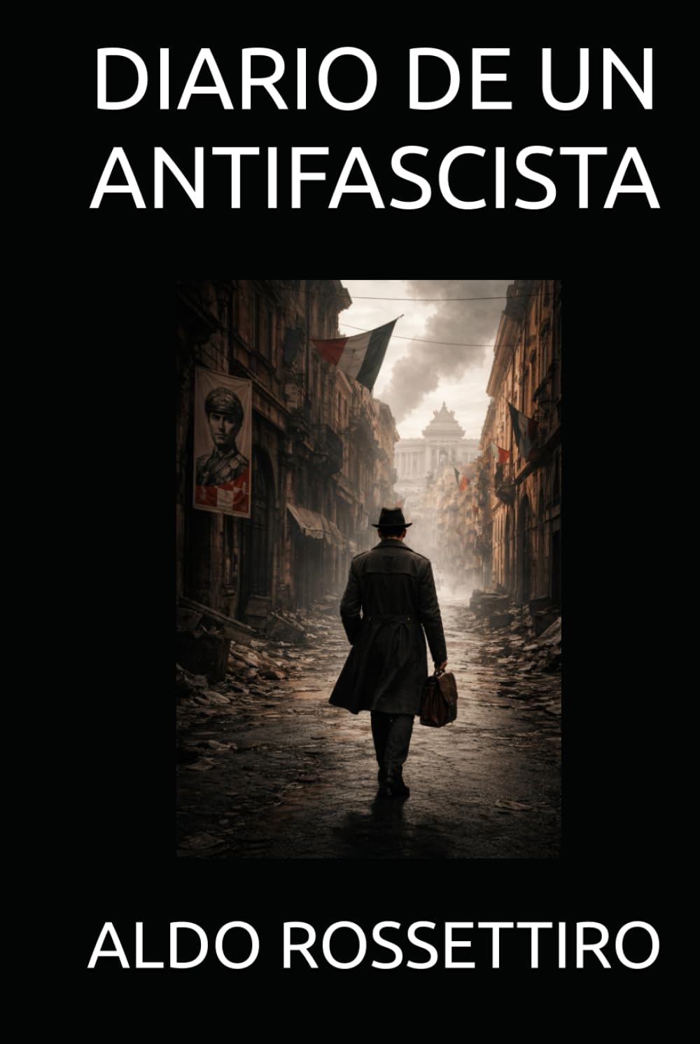 DIARIO DE UN ANTIFASCISTA