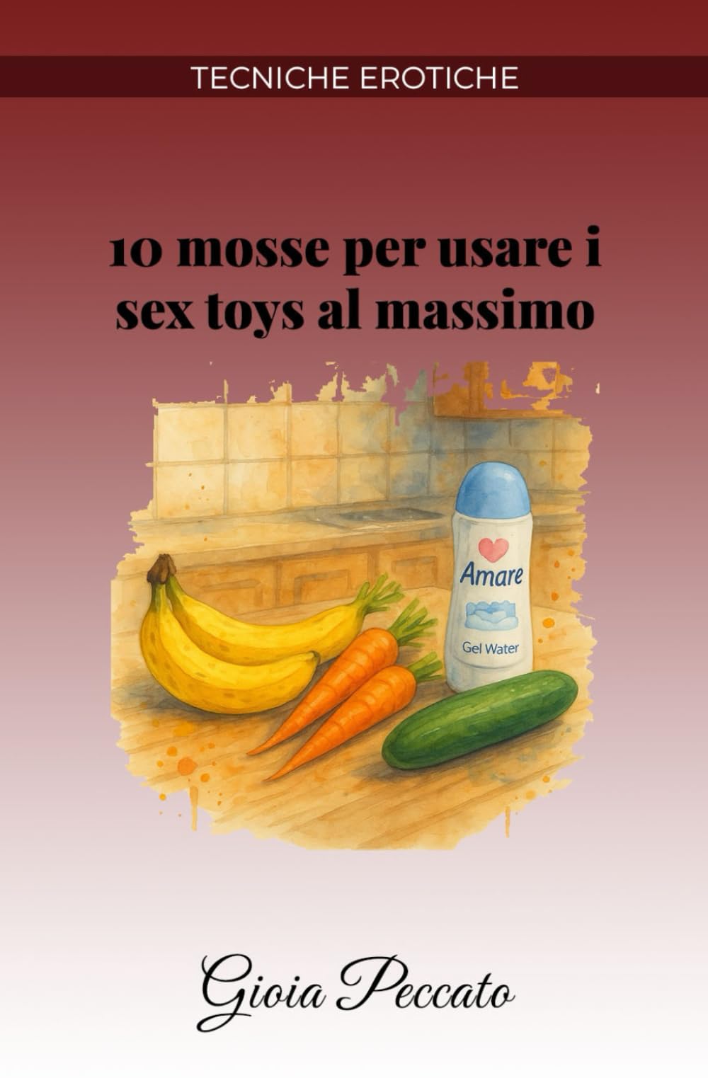 10 mosse per usare i sex toys al massimo (Manuali del Piacere)