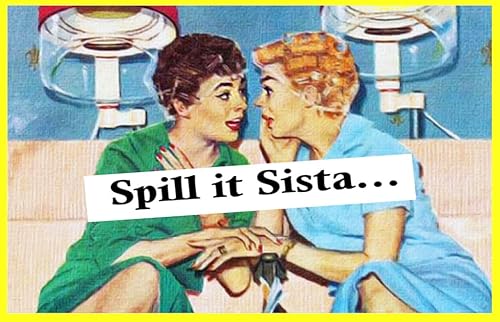 Spill IT Sista. Imán de nevera de 2 "x 3" para refrigerador Vintage Imagen Regalo Retro Divertido Humor