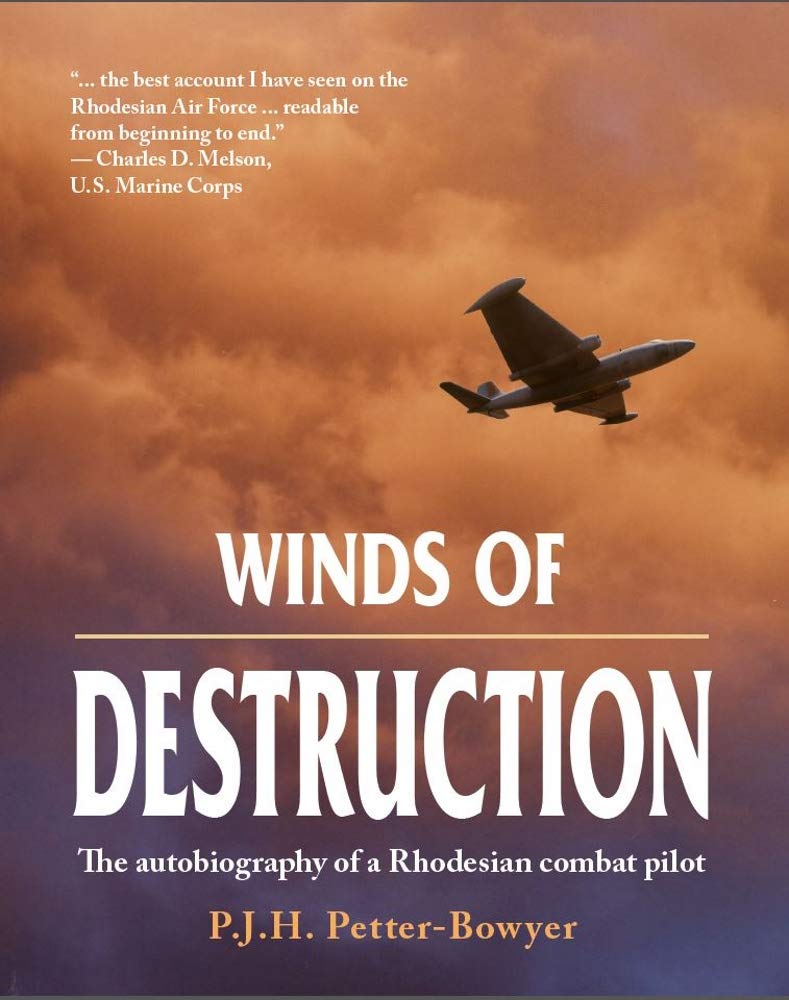 Winds of Destruction: The autobiography of a Rhodesian combat pilot