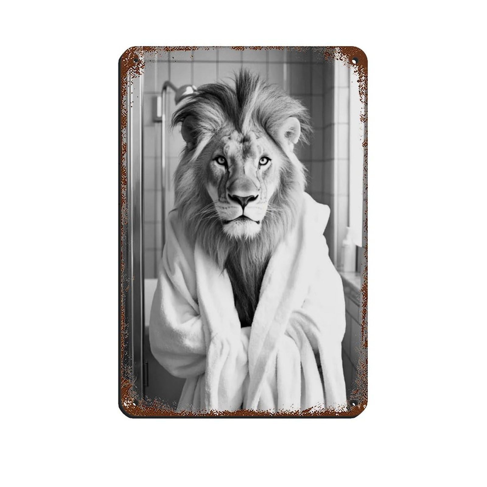 Lion in A Bathrobe, Funny Bathroom Art Retro Poster Metal Tin Sign Chic Art Retro Iron Painting Bar People Cave Cafe Family Garage Poster Wall Decoration 8x12inch(20x30cm)