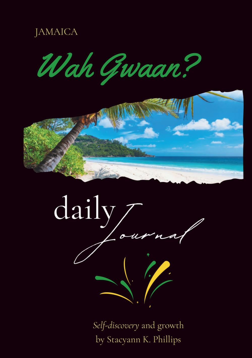Jamaica Wah Gwaan? Daily Journal: Self Discovery and Growth      Hardcover – June 18, 2025