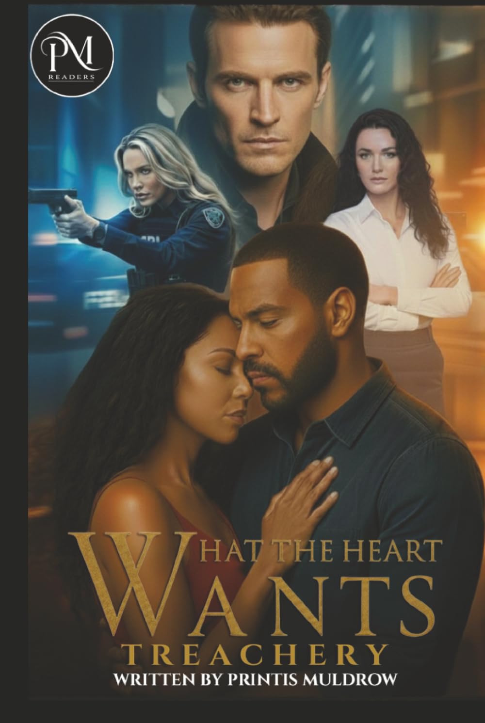 WHAT THE HEART WANTS: TREACHERY